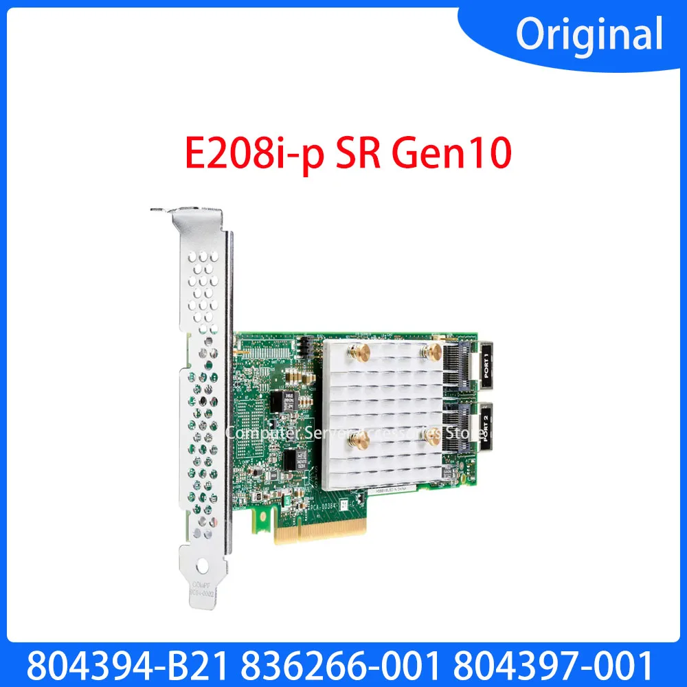 

E208i-p G10 Array Cards 804394-B21 836266-001 804397-001 Smart Array E208i-p SR Gen10 12G SAS Controller Expander Card