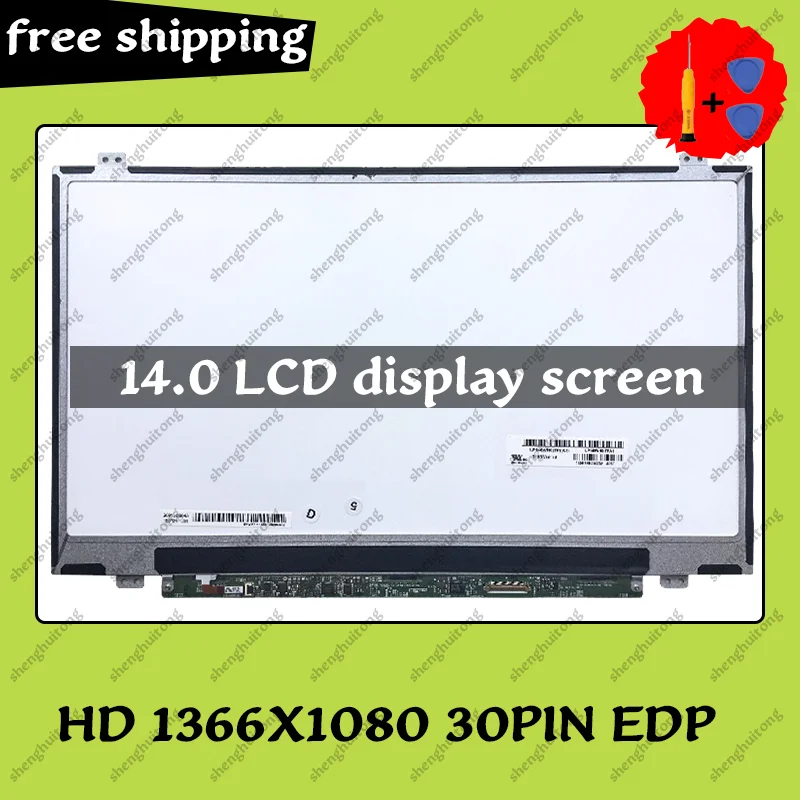 

14 "Φ N41 Fit NT140WHM-N31/E33/E43 N140BGE-EA3 401 501 601 B140XTN03.3 LP140WH2-TPSL ЖК-панель 1366*768 30 Pins