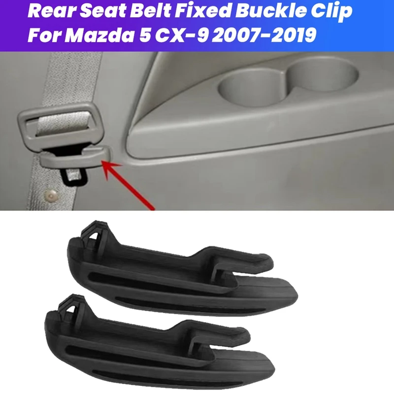 Car Rear Seat Belt Fixed Buckle Clip 2Pcs C23568AD2 for Mazda 5 CX-9 2007 -