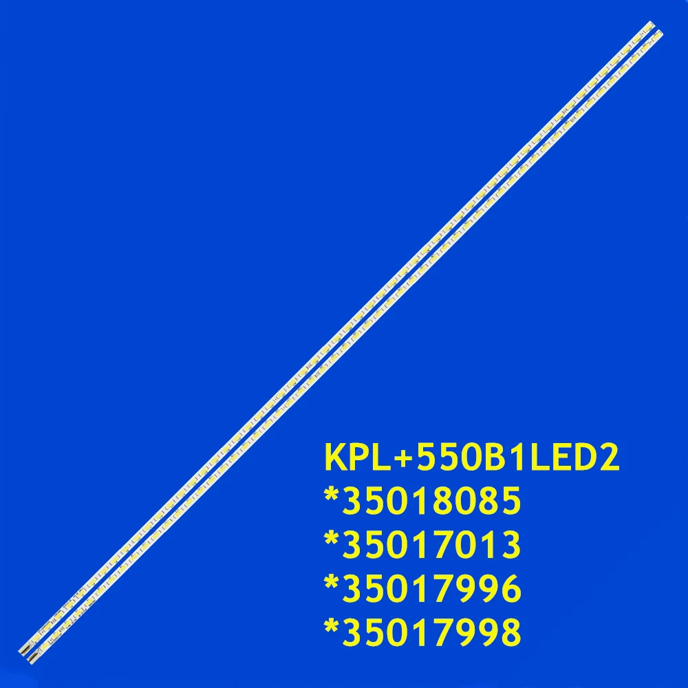 

LED Strip for PH55X57DAG LED55M5580AF LED55R5500PDF LED55E5530 LED55F5590PF LED55F5570NF LED55G5000 LED55X8100PDE KPL+550B1LED2