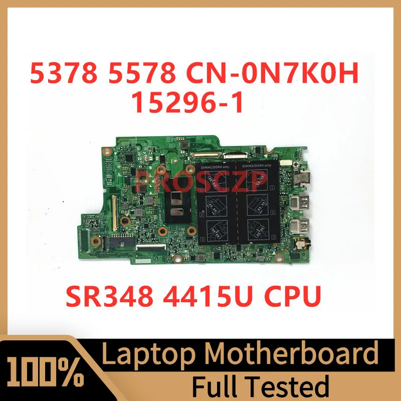 

CN-0N7K0H 0N7K0H N7K0H Mainboard For DELL 5378 5578 Laptop Motherboard 15296-1 With SR348 4415U CPU 100%Full Tested Working Well