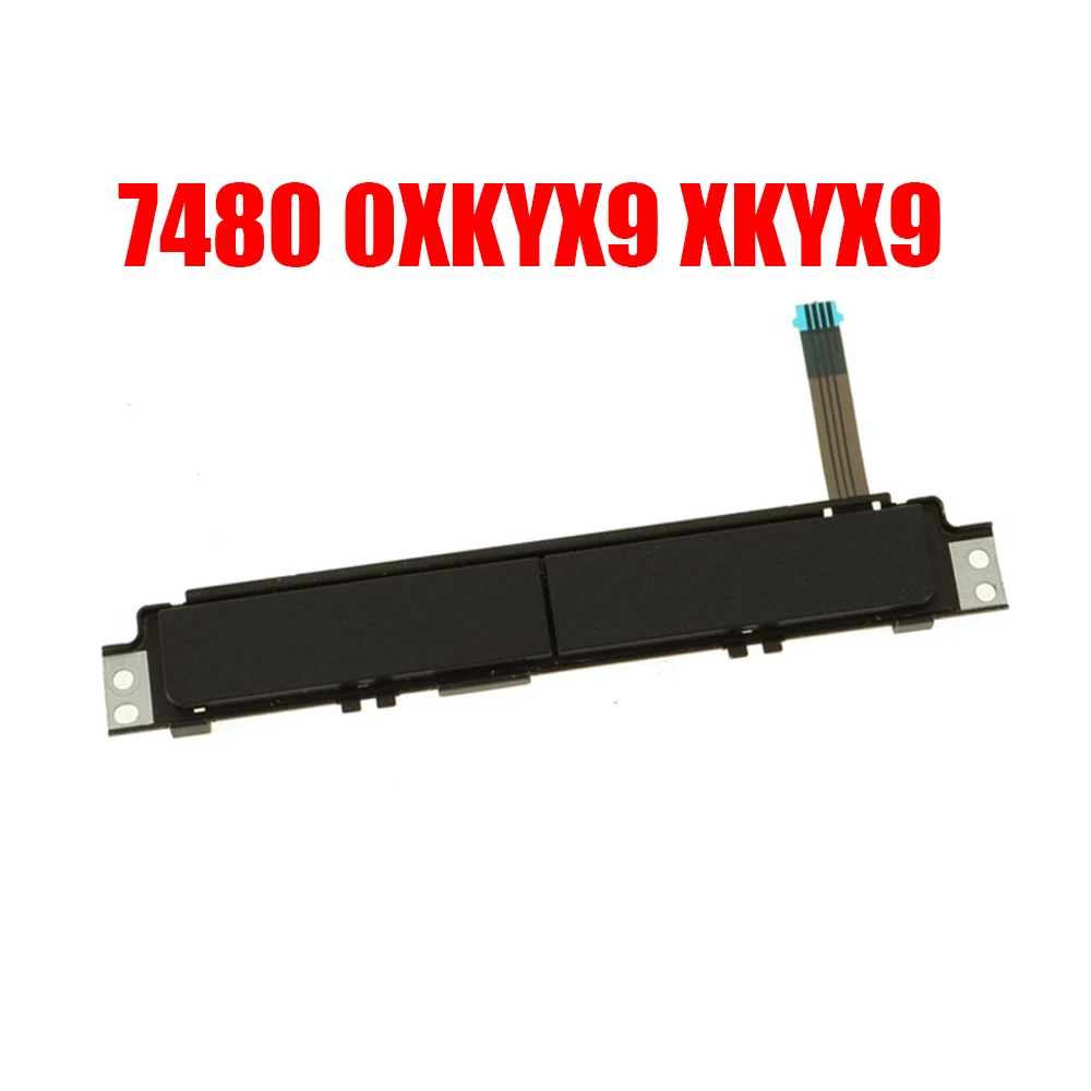 0XKYX9 XKYX9 Laptop Touchpad Mouse Button Board For DELL For Latitude 7480 7490 Black New