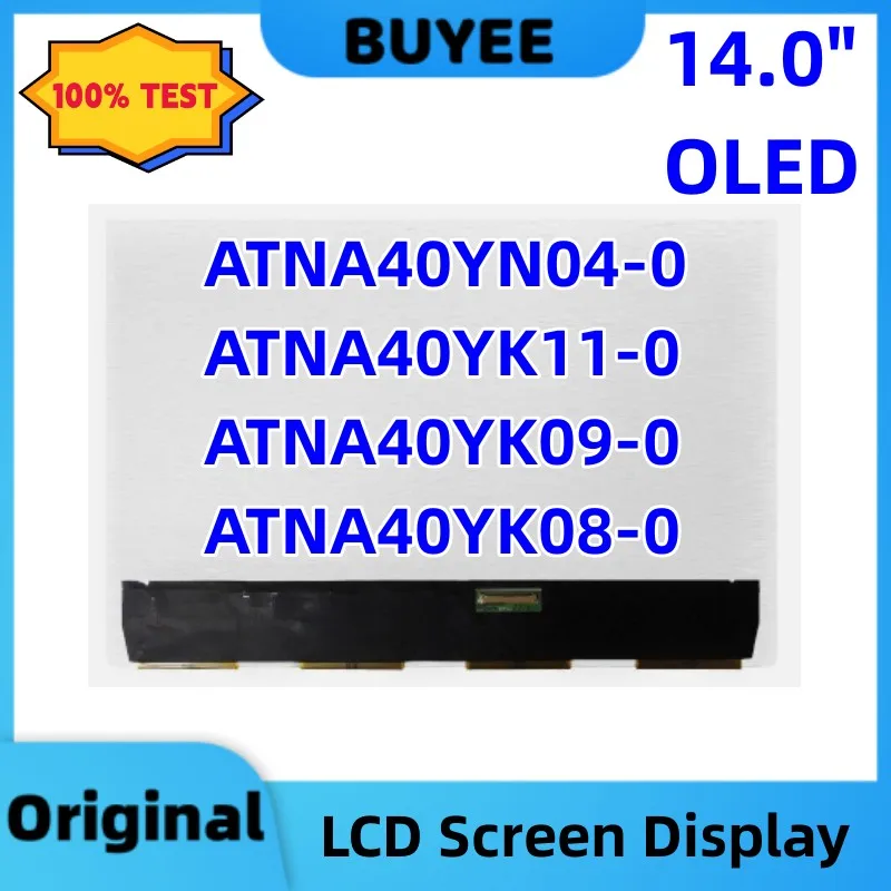 

14.0" ATNA40YN04 ATNA40YN04-0 ATNA40YK11 ATNA40YK11-0 ATNA40YK09 ATNA40YK09-0 ATNA40YK08 ATNA40YK08-0 Laptop LCD Screen Display