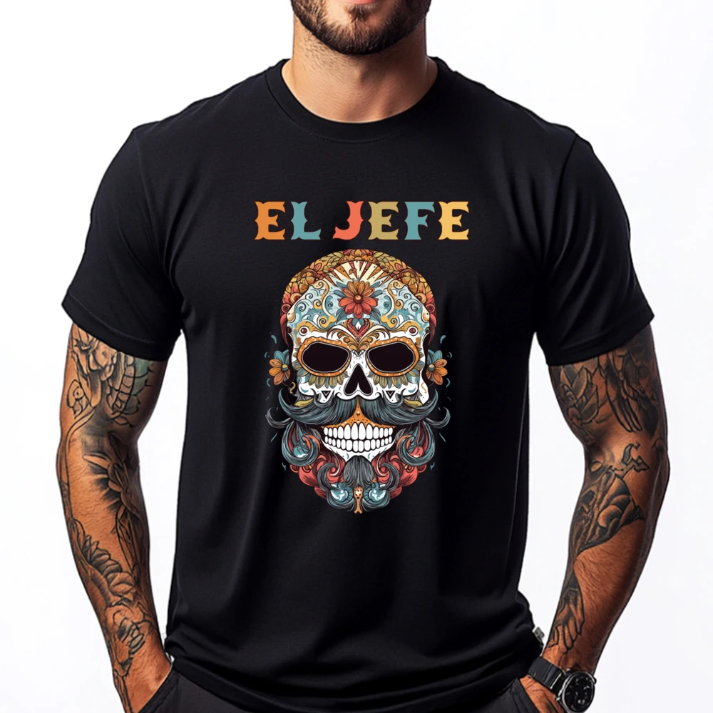 El Jefe Skull Mexican Spanish Geek Tees Short Sleeve Gift Idea All Cotton NEW YEAR DAY O Neck Tshirts Hip hop T Shirt Family El Jefe Skull Mexican Spanish Dia De Los Muertos _C5626