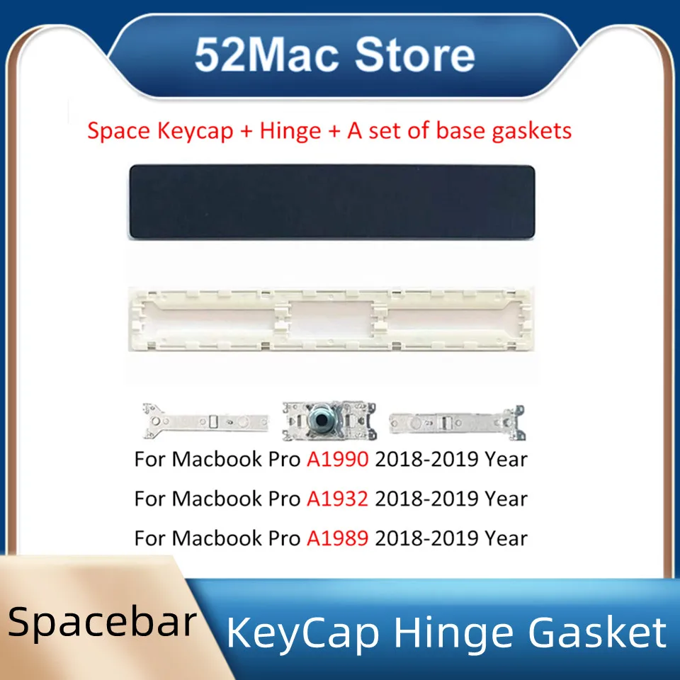 Spacebar Key Cap Hinge Base Gasket MacBook Pro Retina A1989 A1990 A1932 A2159 2018- Keyboard keyboard keycap laptop keyboard