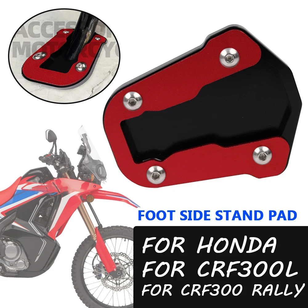 

For Honda CRF300 Rally CRF300L CRF 300 L 2021 2022 Motorcycle Accessories Foot Side Stand Enlarge Extension Pad Shelf Kickstand