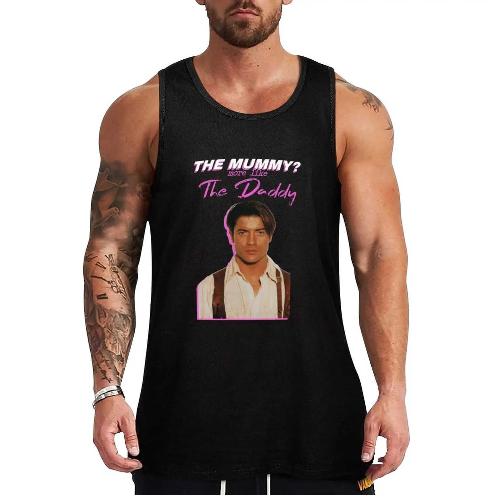 Brendan Fraser The Mummy More Like The Daddy Tank Top T-shirts men Vests