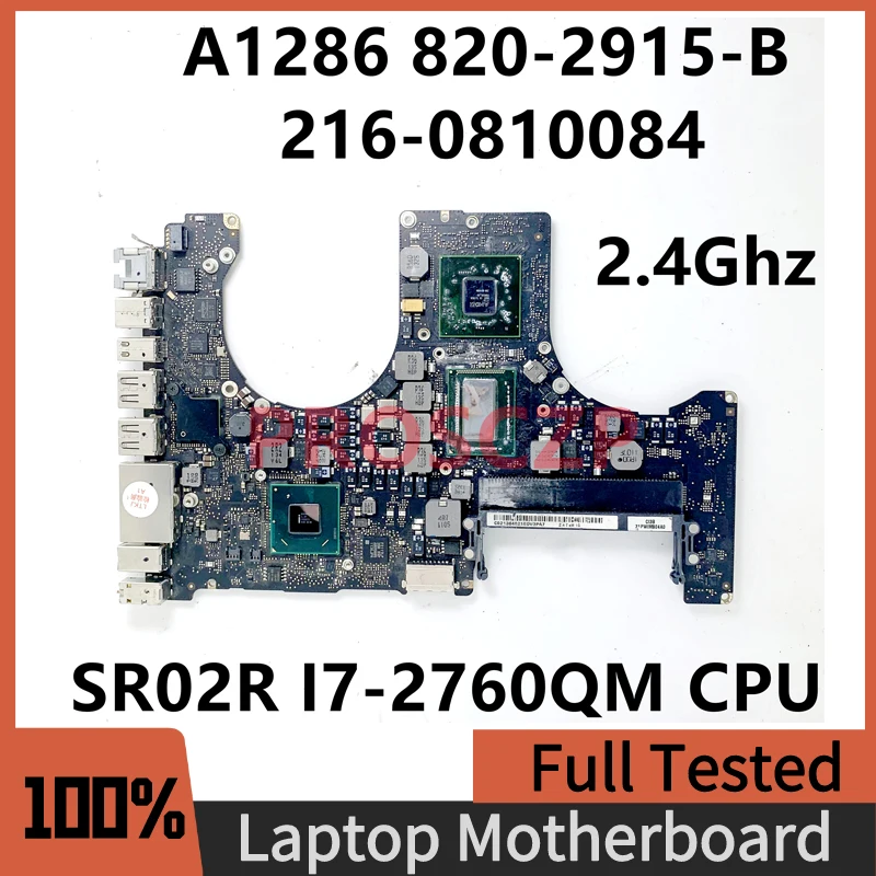 

820-2915-B 2.4Ghz For APPLE Macbook A1286 Laptop Motherboard 216-0810084 With SR02R I7-2760QM CPU SLJ4P HM65 100% Full Tested OK