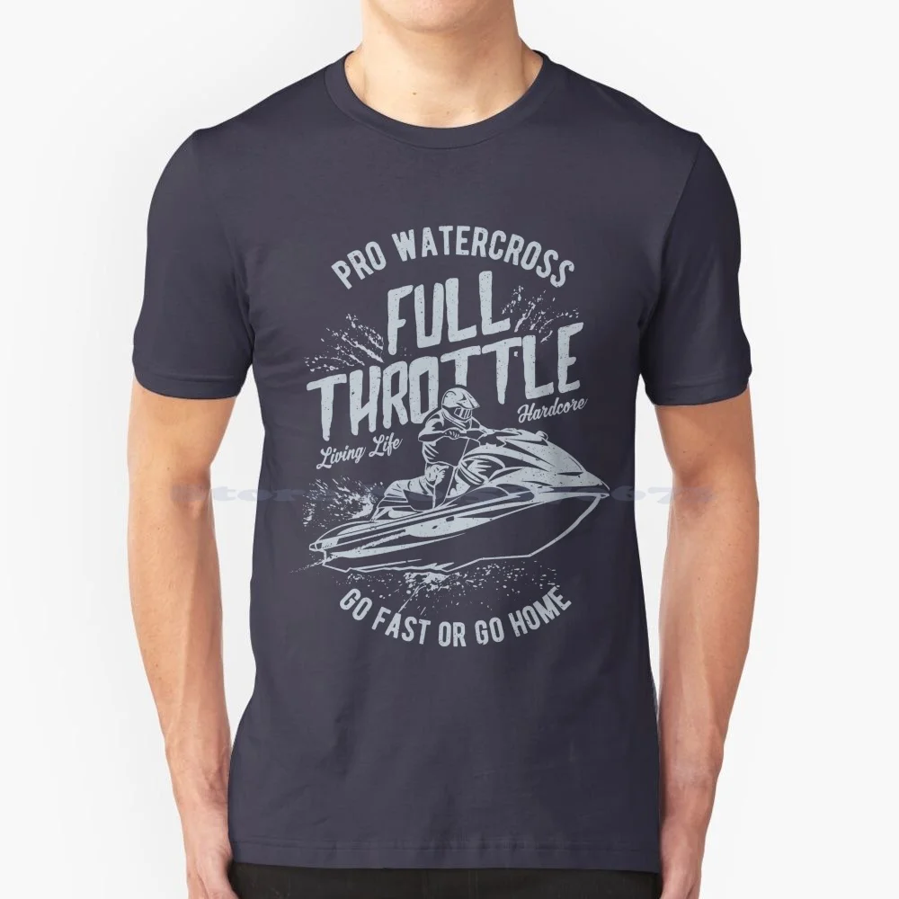 Full Throttle Jet Ski Pro Watercross T Shirt 100% Cotone Tee Seadoo Waverunner Summer Beach Jet Ski Jetski Life Waters Ports