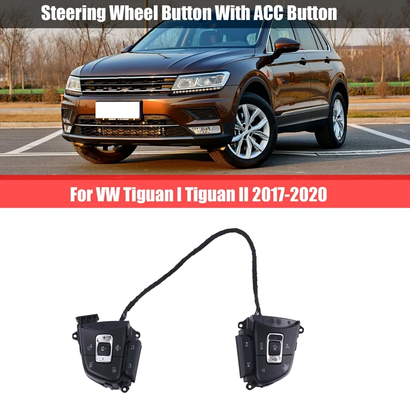 

5NG 959 442 A Car Steering Wheel Button With ACC Button For VW Tiguan L Tiguan II 2017 2018 2019 2020