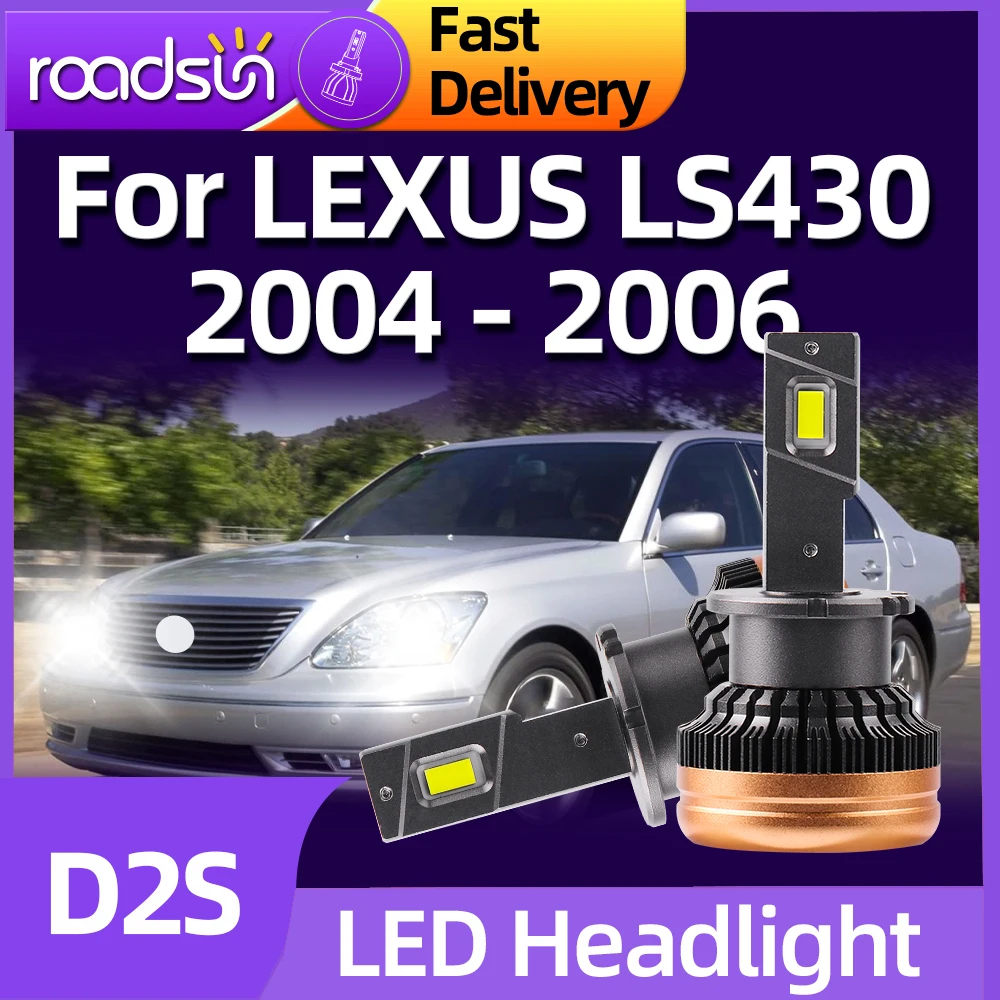 Roadsun LED 자동차 헤드라이트, 슈퍼 브라이트 전구, CSP 자동 램프, 렉서스 LS430 2004 2005 2006, HID 120W, 6000K, D2S, 2 개