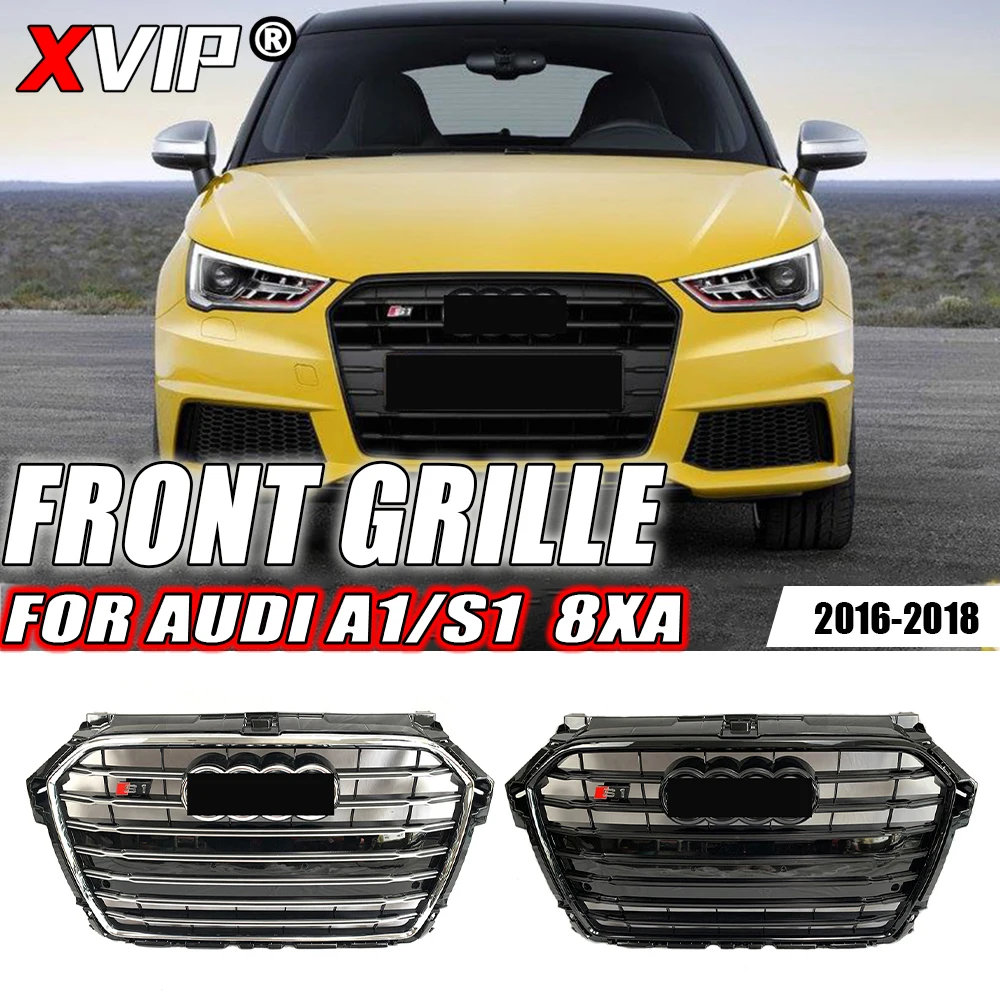 

XVIP S1 Style Trim Grill Long Strip For Audi A1/S1 8XA 2016-2018 Chrome FrGlossy Black High Quality ABS Front Bumper Grille