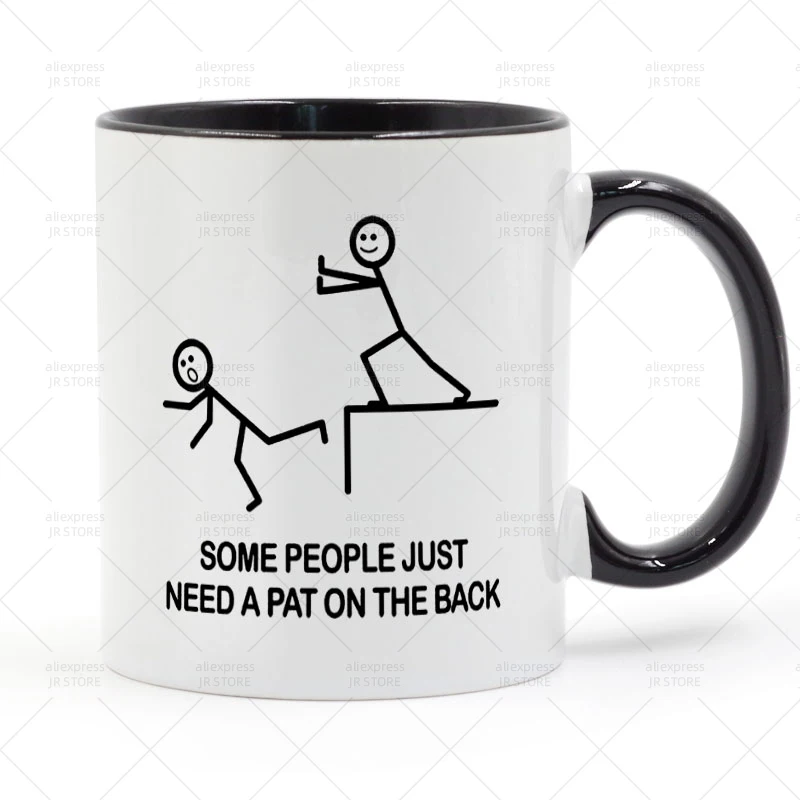 

Some People Just Need A Pat On The Back Mug Ceramic Cup Gifts 11oz