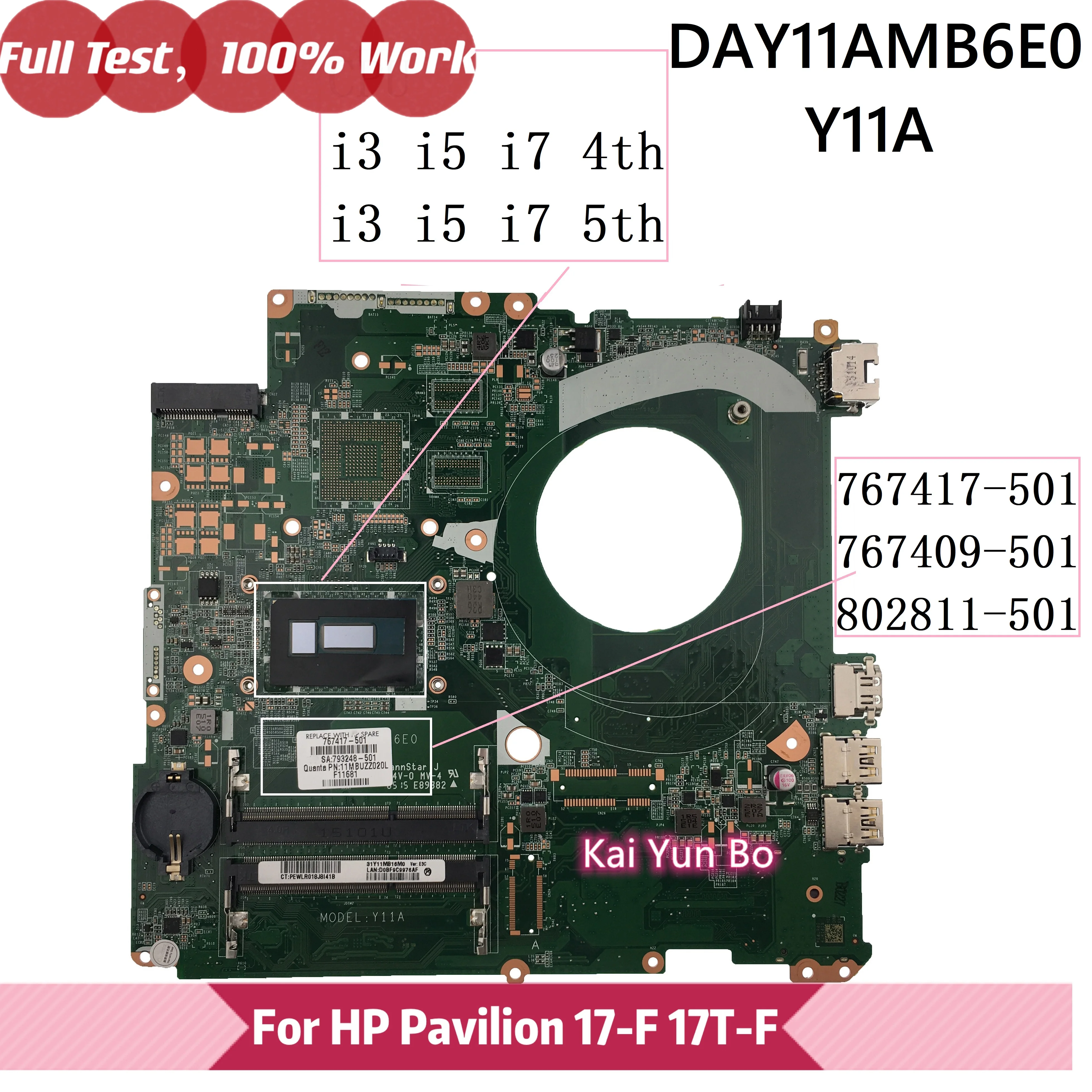 

Mainboard For HP Pavilion 17T-F 17-F Laptop Motherboard 767417-501/601/001 767409-501 DAY11AMB6E0 802811-501 Y11A with I5 I3 I7