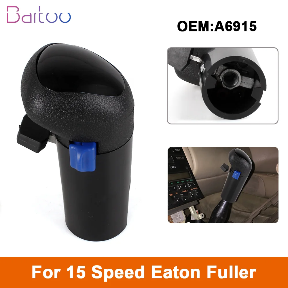 

15 Speed Gear Shift Lever Knob With Range Selector Gear Stick Head A-6915 A6915 For Eaton Fuller Transmissions Truck TS007