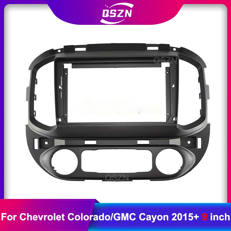 

9'' Big Screen Car Audio Frame Fascia For Chevrolet Colorado GMC Cayon 2015-2020 2Din Dash Fitting Panel Frame Kit