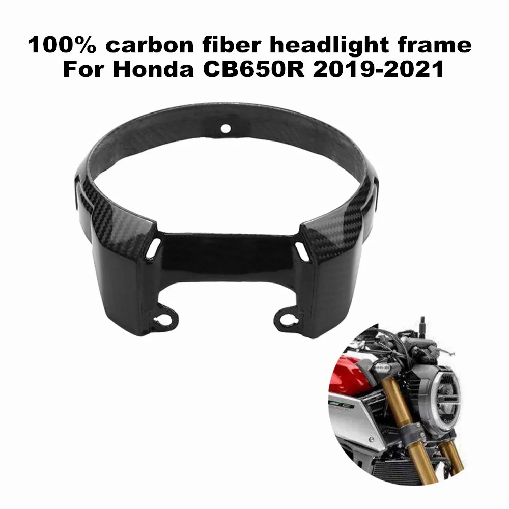 

Suitable for Honda CB650R 2019 2020 2021 Motorcycle Accessories 100% 3K Carbon Fiber Headlamp Frame