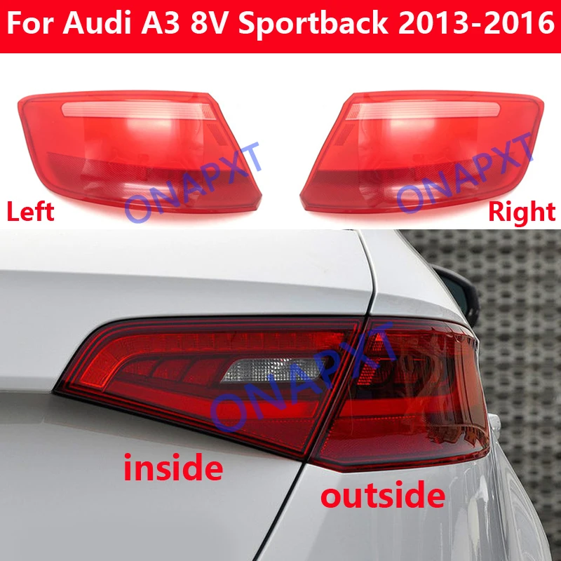 For Audi A3 8V Sportback 20132016 Rear Taillamp Cover Lamp Taillight Lampshade Tail Light Case