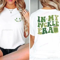 In My Pickle Era Pickle Lover Woman Graphic T Shirts Gift Pickle Enthusiast Summer Funny High Quality Cotton T-shirt Tops Tee 1