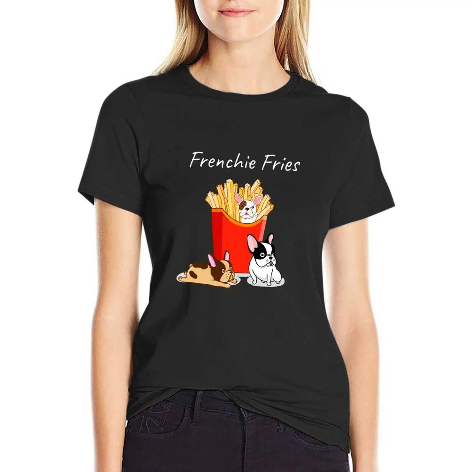 

Frenchie Fries T-Shirt vintage clothes summer clothes anime clothes rock and roll t shirts for Women