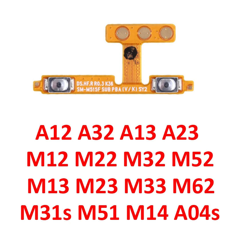 

For Samsung A12 A13 A32 A23 M12 M23 M33 M32 M51 M52 M62 M14 A04s M31s Phone New Volume Button Key Flex Cable