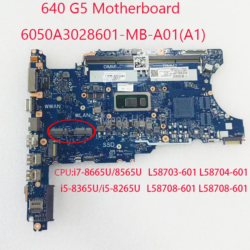 

640 G5 Motherboard 6050A3028601 L58703-601 L58704-601 L58708-601 L58708-601 For HP pro Book 640 G5 CPU:i7/i5 WWAN DDR4 100%Test