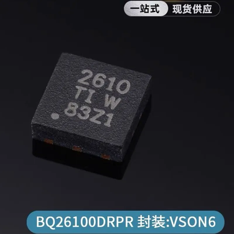 

5PCS/LOT New original BQ26100DRPR BQ26100 BQ2610 2610 VSON-6 Battery management chip In stock