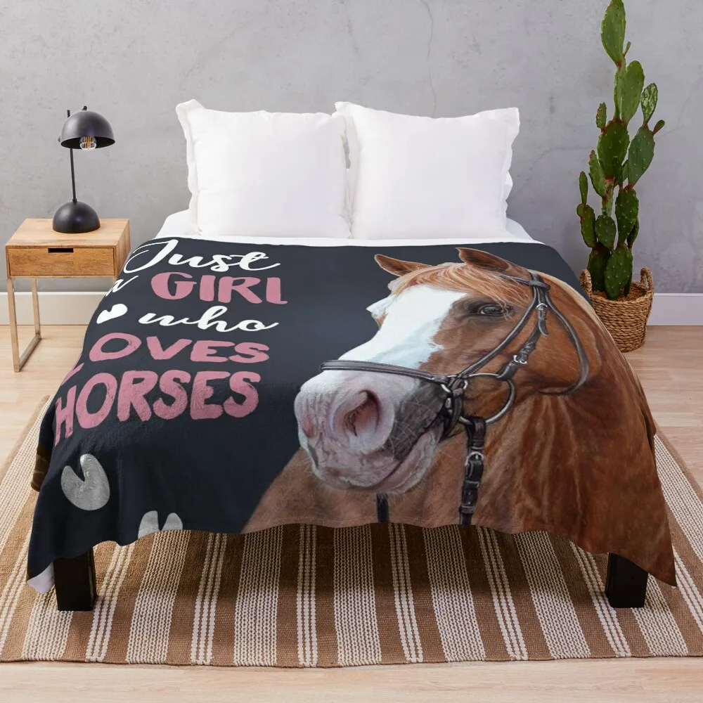

JUST A GIRL WHO LOVES HORSES Throw Blanket Blanket Fluffy Blankets Sofas Of Decoration