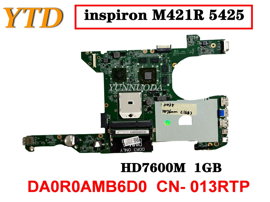 

Original For DELL inspiron M421R 5425 Laptop Motherboard HD7600M 1GB DA0R0AMB6D0 CN- 013RTP Tested Good Free Shipping