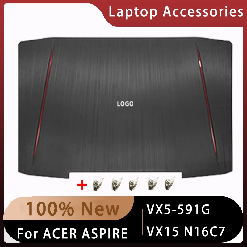 

New Original For Acer Aspire VX5-591G VX15 N16C7 Shell;Replacemen Laptop Accessories Lcd Back Cover With LOGO A Cover