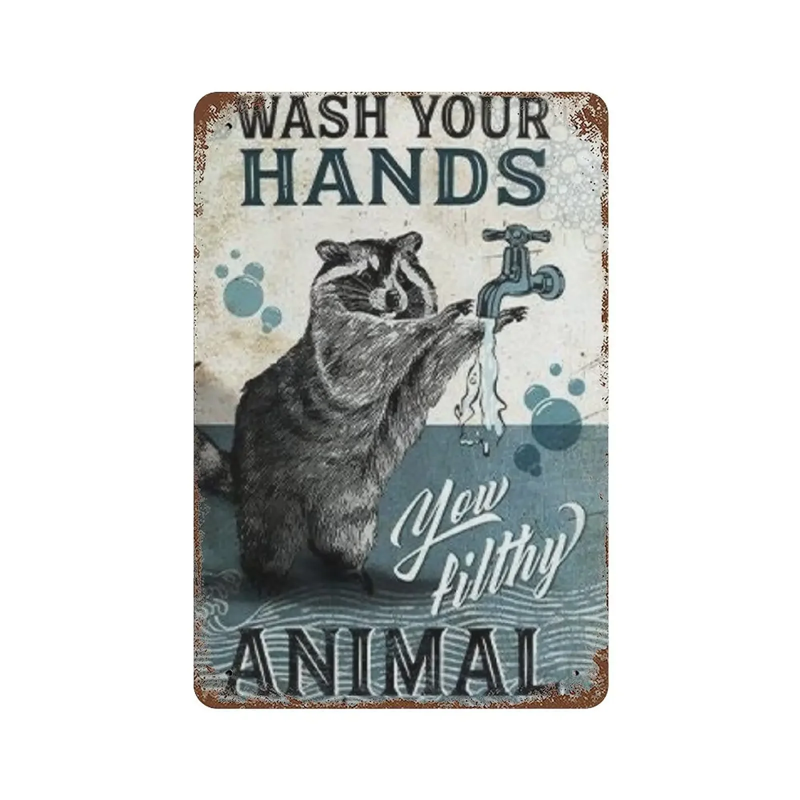 

Vintage Metal Tin Sign Wash Your Hands You Filthy Animal Bathroom Decor Iron Painting for Home Kitchen Garden Wall Art