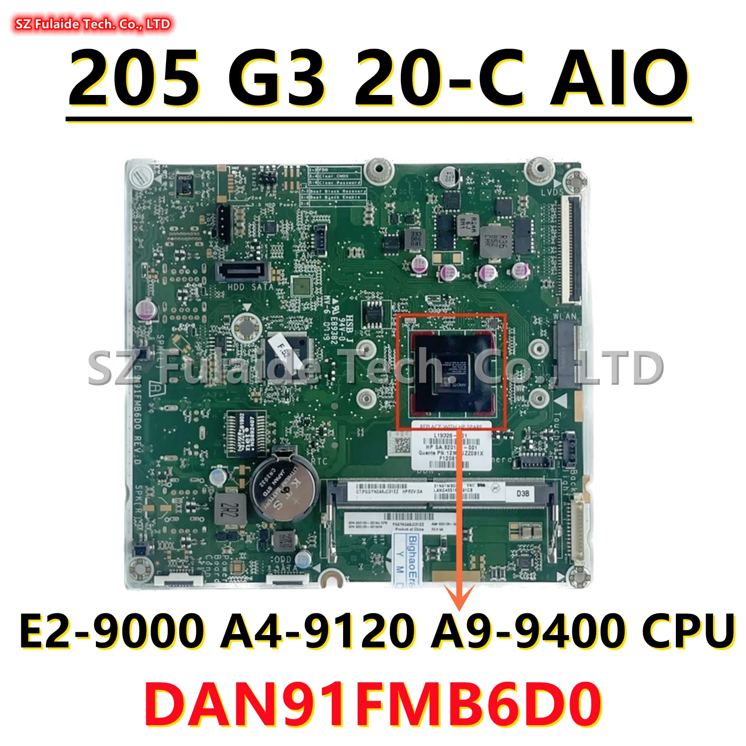 

L19326-601 920128-001 920128-601 920128-004 For HP 205 G3 20-C AIO Motherboard With E2-9000 A4-9120 A9-9400 CPU DAN91FMB6D0
