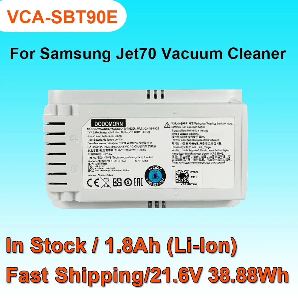 

VCA-SBT90E VCA-SBT90EB Battery For Samsung Jet70 Vacuum Cleaner 21.6V 38.88Wh 1.8Ah Rechargeable Li-Ion Batteries In Stock