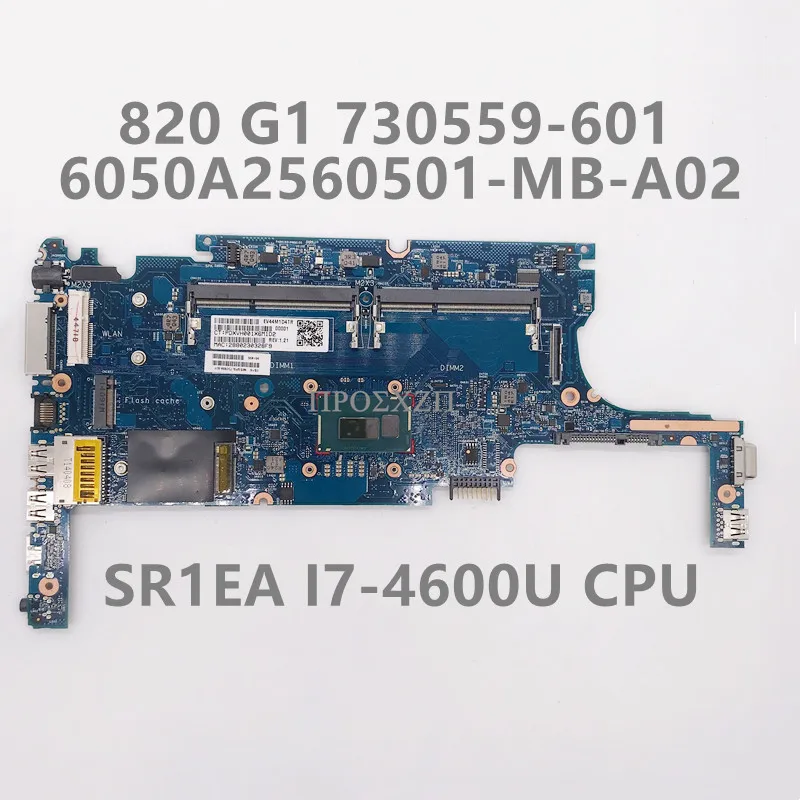 

730559-001 730559-601 High Quality For 720 820 G1 Laptop Motherboard 6050A2560501-MB-A02 W/ SR1EA I7-4600U CPU 100% Working Well