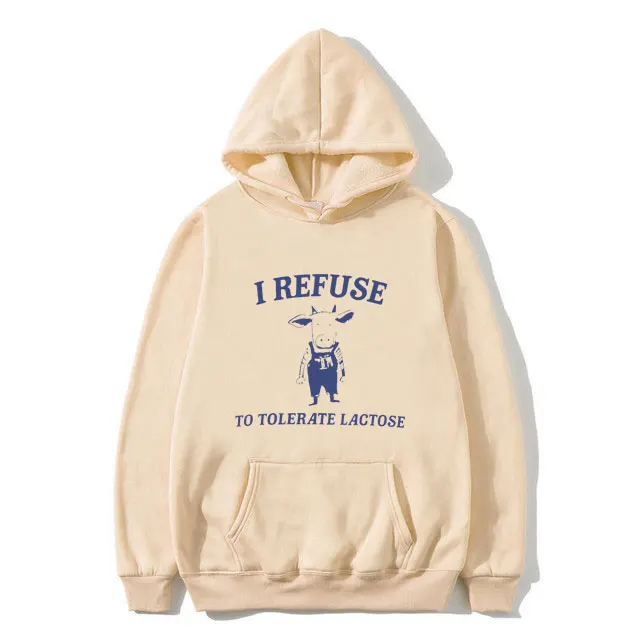 

I Refuse To Tolerate Lactose Hoodie Men Funny Meme Sweatshirt Unisex Casual Fleece Cotton Long Sleeve Male Vintage Loose Hoodies