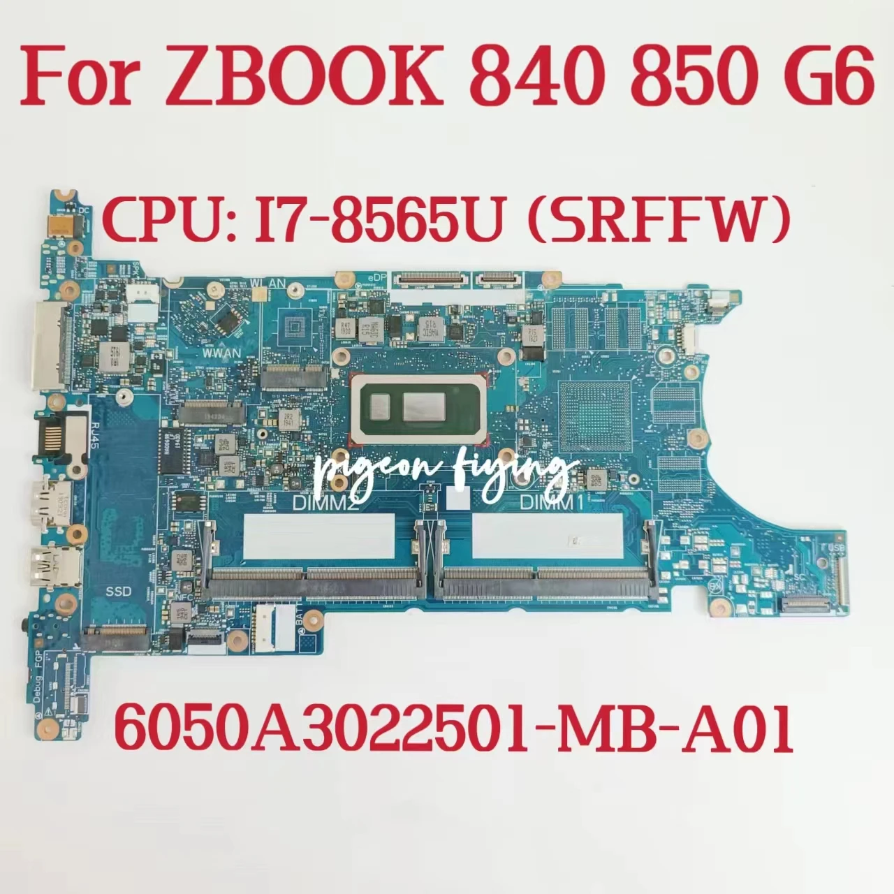 

Материнская плата для ноутбука HP ZBOOK 840 850 G6, системная плата 6050A3022501 CPU: I7-8565U SRFFW DDR4