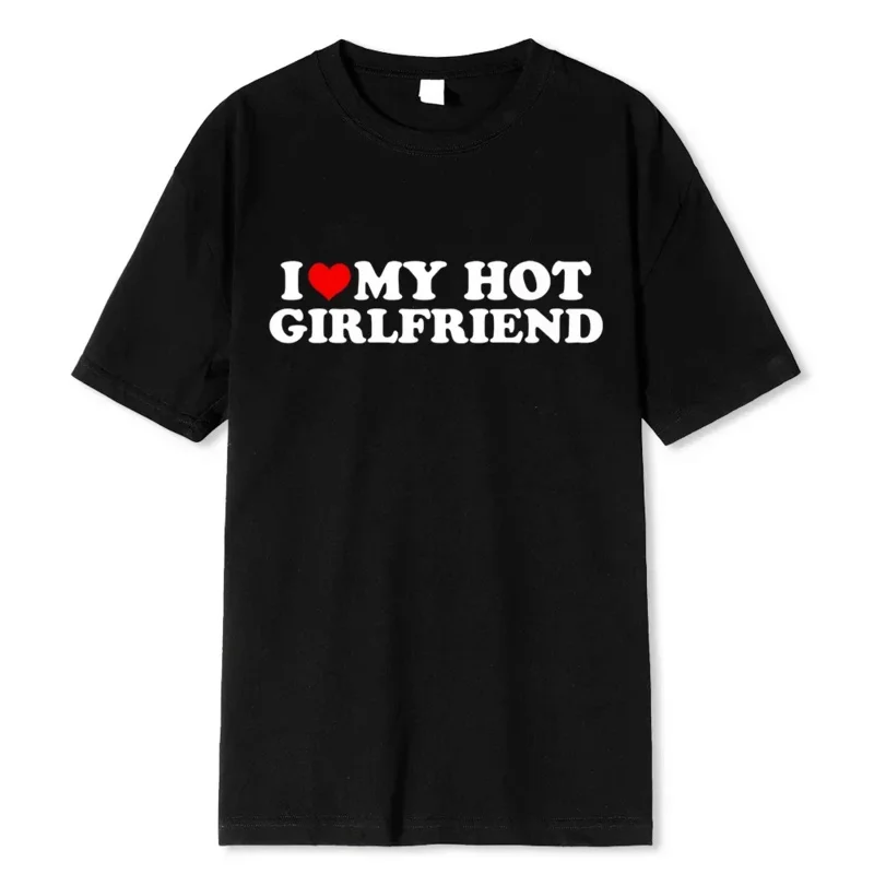 

Couple graphic t shirt men boyfriends casual sport streetwear vintage funny I love my hot girlfriend boyfriend T-shirt