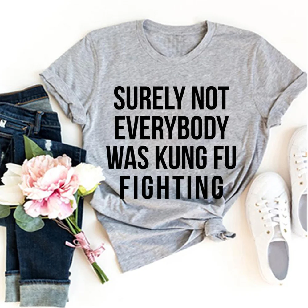 

Surely Not Everybody Was Kung Fu Fighting tshirt women streetwear manga summer top female anime Japanese 2000s clothes