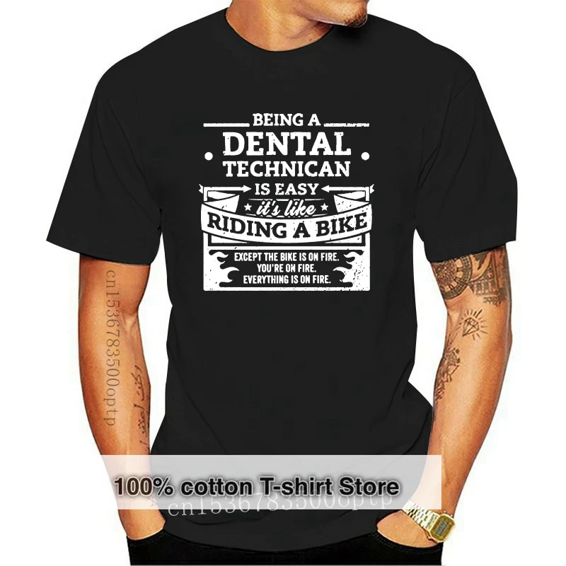 

New Men's Dental Technician Shirt: Being A Dental Technician t shirt Custom tee shirt O-Neck cool Anti-Wrinkle Breathable shirt