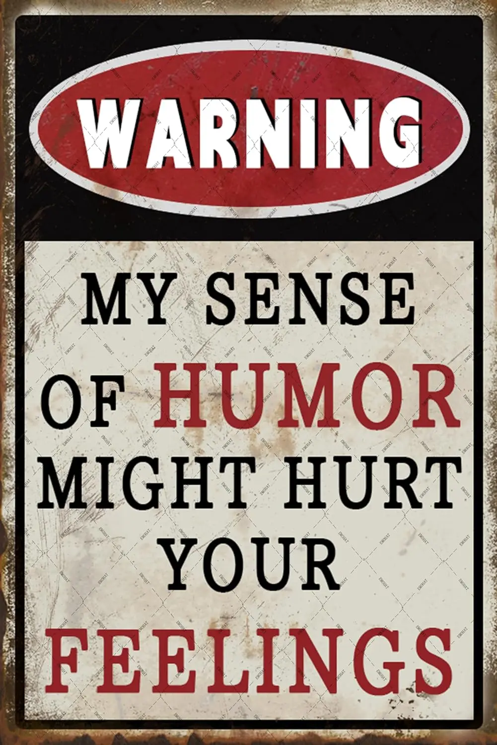 

Металлические жестяные знаки EMOHAT, мой чувство юмора может повредить ваши чувства, настенный художественный плакат, плакат для паба, кафе, бара, дома 12x8 I