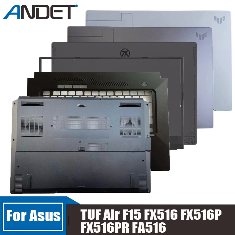 

New For ASUS TUF Air F15 FX516 FX516P FX516PR FA516 Screen Back Shell Keyboard Bezel Top Case Palmrest Notebook Host Lower Cover