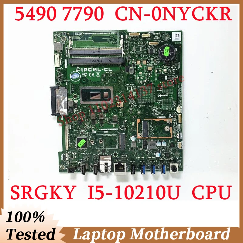 

For DELL 5490 7790 CN-0NYCKR 0NYCKR NYCKR With SRGKY I5-10210U CPU Mainboard Laptop Motherboard 100% Full Tested Working Well