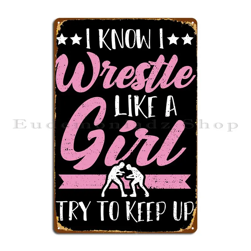 So Che Wrestle Like A Gi Metal Sign Arrugginito Party Home Personalizzato Club Tin Sign Poster