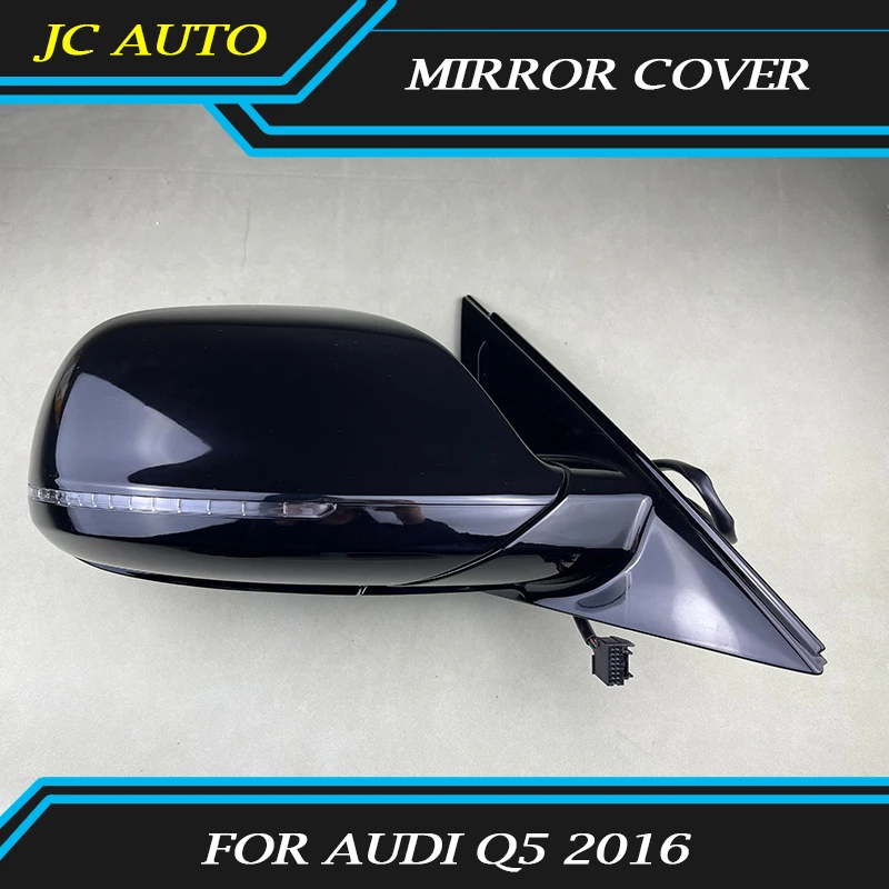 

For Audi Q5 2016 Car Exterior Rearview Mirror Side Mirror Rear View Mirror Outside easy installation Rearview Mirror Assembly