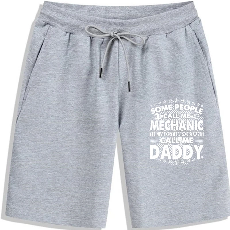 Mens Alcune Persone Mi Chiamano Meccanico Più Importante Call Me Daddy Popolare Camisas Hombre Shorts Classic