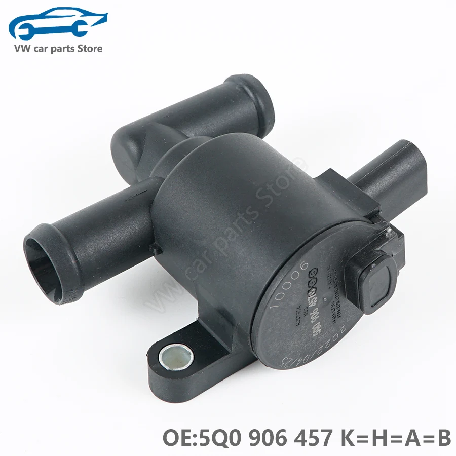 5Q0906457K Coolant Control Valve for AUDI A3 Q2 Q3 Q7 Q8 A7 A8 S3 S6 TT VW Golf MK7 Tiguan Allspace TRO TER 5Q0 906 457 H/A/B