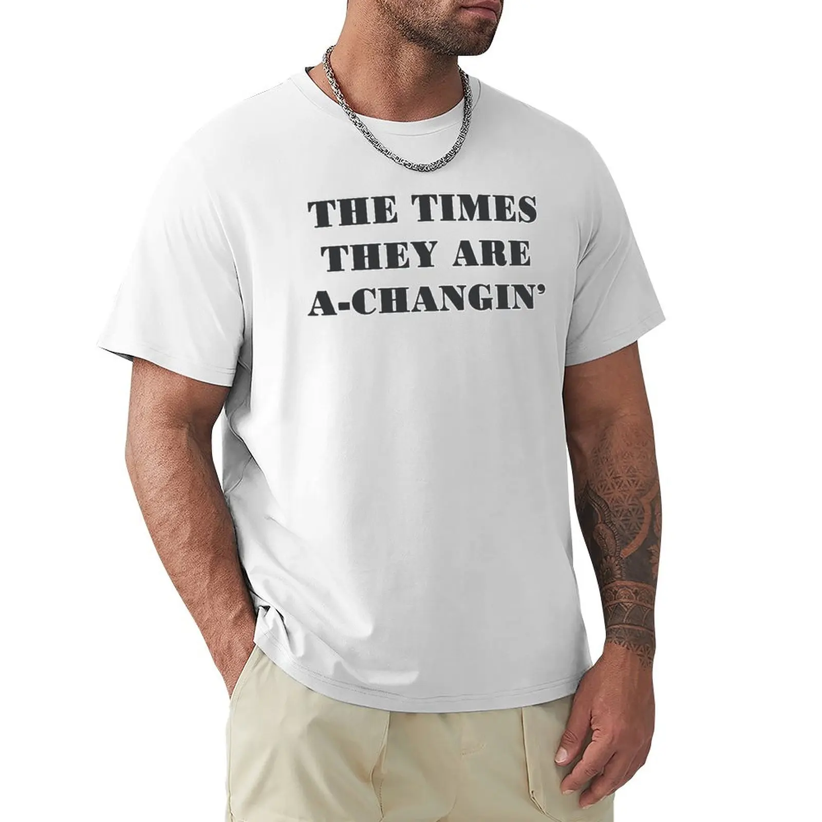 

Футболка The Times They Are A-Changin, индивидуальный дизайн, ваша собственная футболка с коротким рукавом, мужские футболки с графическим рисунком, аниме