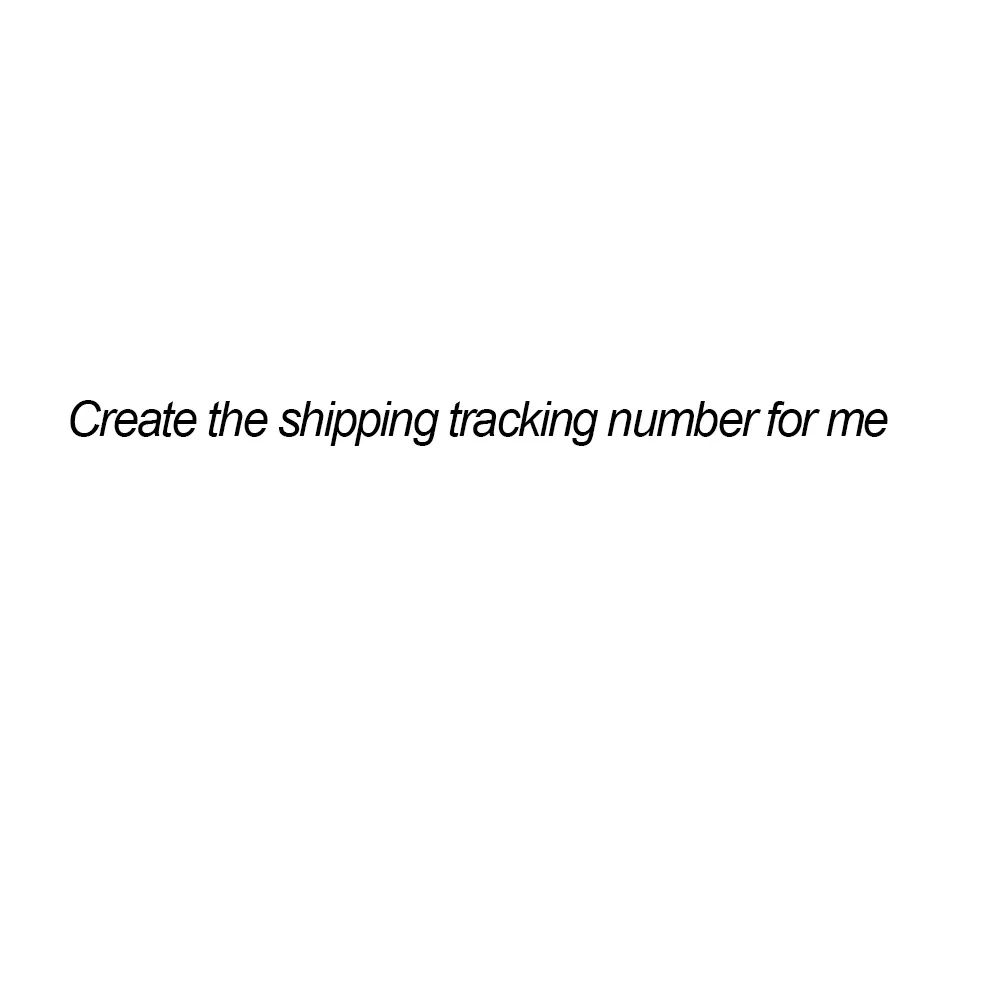 For Create the shipping tracking number for me