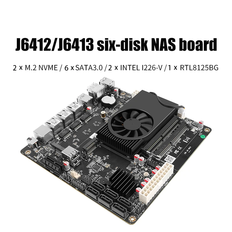 NAS Motherboard J6413 J6412 2*Intel i226V 1*RTL8125BG 2.5G LANs 2*NVMe 6*SATA3.0 2*DDR4 1*PCIe