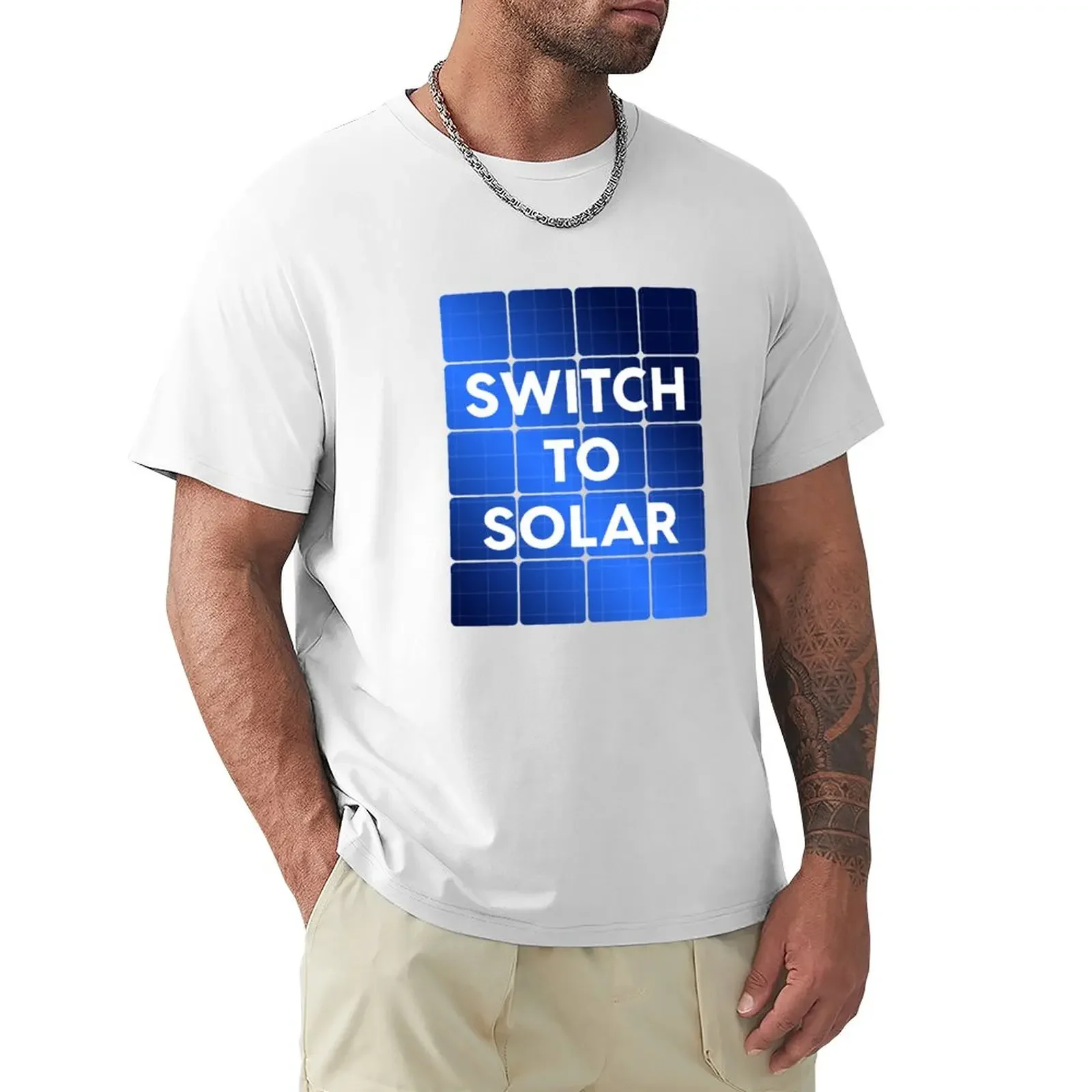 

Switch To Solar - Solar Panel Power Green Sun Energy T-Shirt quick drying sports fans mens cotton t shirts